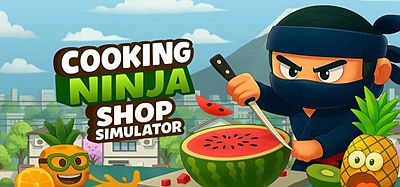 Meta Quest 游戏《烹饪忍者商店模拟器》Cooking Ninja Shop Simulator